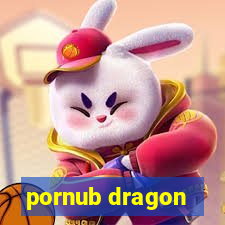 pornub dragon